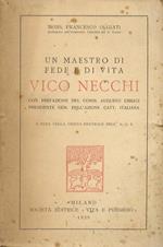 Un maestro di fede e di vita: Vico Necchi. Con prefazione del Comm. Augusto Ciriaci, Presidente Gen. dell’Azione Catt. Italiana. A cura della Giunta Centrale dell'A.C.I