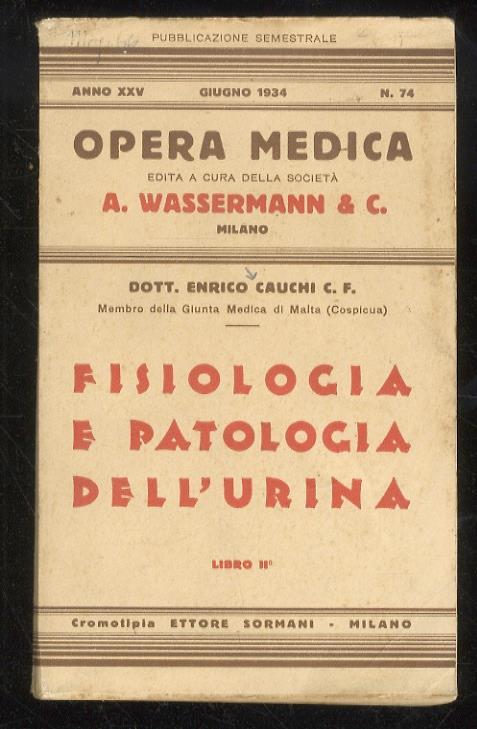 Fisiologia e patologia dell'urina. Libro II - Enrico Cauchi - copertina