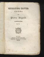 Orlando savio. Poema di Pietro Bagnoli samminiatese. Tomo III. Tomo V. Tomo VII. Tomo VIII