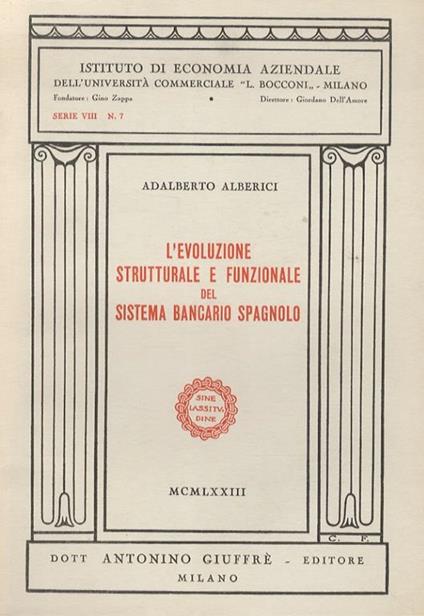 L’evoluzione strutturale e funzionale del sistema bancario spagnolo - Adalberto Alberici - copertina