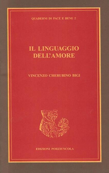 Il linguaggio dell'amore - Vincenzo Cherubino Bigi - copertina