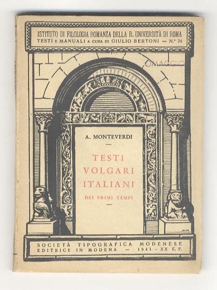 Testi volgari italiani dei primi tempi - A. Monteverdi - copertina
