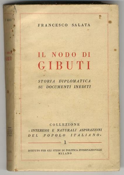 Il nodo di Gibuti. Storia diplomatica su documenti inediti - Francesco Salata - copertina