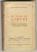 Il nodo di Gibuti. Storia diplomatica su documenti inediti