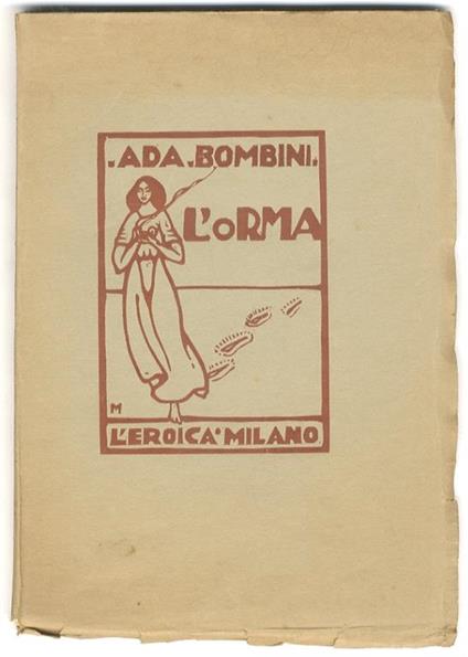 L' orma. [Xilografie di Gino Maggioni] - Ada Bombini - copertina