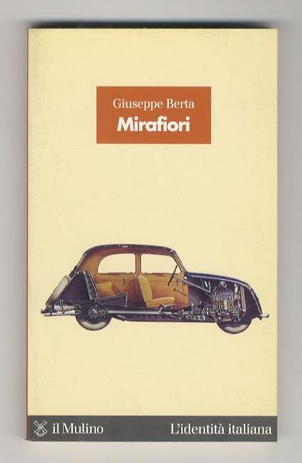 Mirafiori. La fabbrica delle fabbriche - Giuseppe Berta - copertina