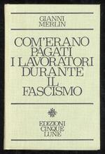 Com’erano pagati i lavoratori durante il fascismo