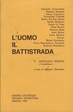 UOMO (L’) il battistrada, V. Antologia poetica “Coenobium”. A cura di Armando Alessandra