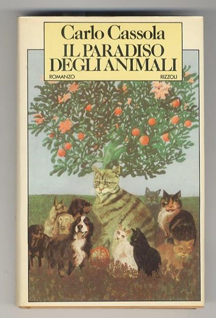 Il paradiso degli animali. Romanzo - Carlo Cassola - copertina