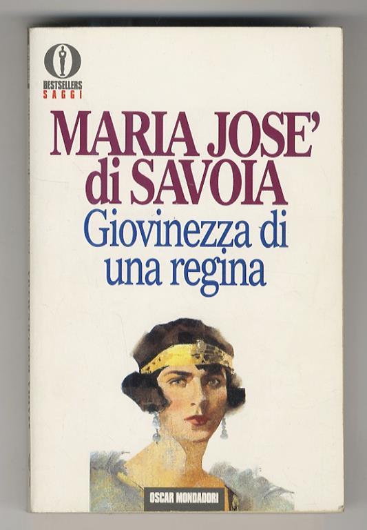 Giovinezza di una regina - Maria José di Savoia - copertina