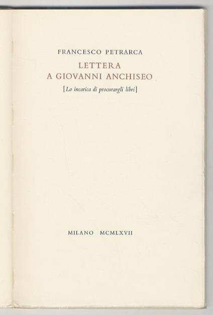 Lettera a Giovanni Anchiseo [Lo incarica di procuragli libri] - Francesco Petrarca - copertina