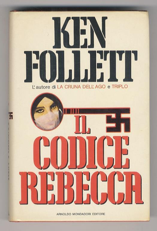 Il codice Rebecca. Traduzione di Patrizia Bonomi - Ken Follett - copertina