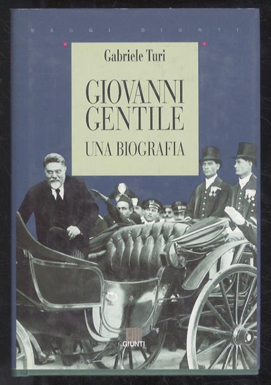 Giovanni Gentile. Una biografia - Gabriele Turi - copertina