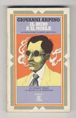 Il buio e il miele. Introduzione di Mario Maffiodo