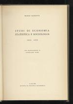 Studi di economia statistica e sociologia. 1924-1958. Presentazione di Corrado Gini