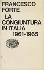 La congiuntura in Italia 1961-1965