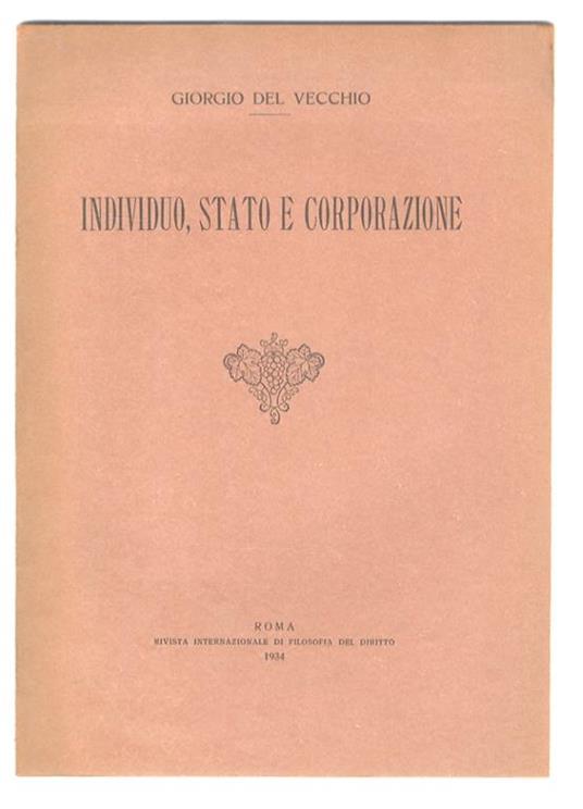 Individuo, stato e corporazione - Giorgio Del Vecchio - copertina
