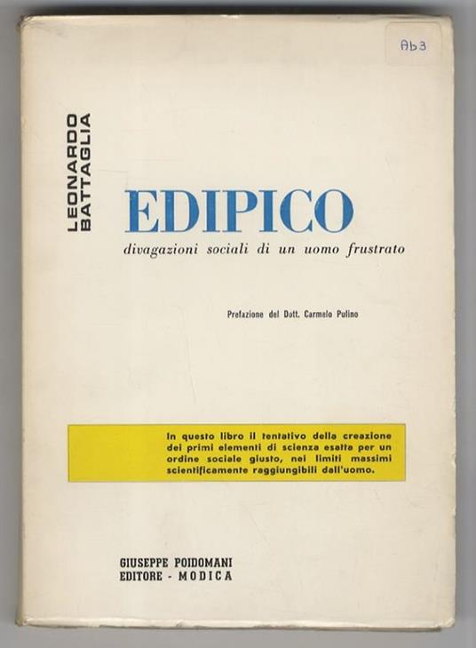 Edipico. Divagazioni sociali di un uomo frustrato. Prefazione di Carmelo Pulino - Leonardo Battaglia - copertina