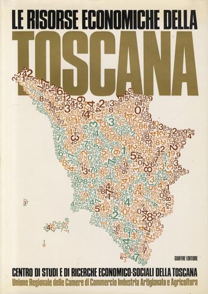 Le risorse economiche della Toscana. Prefazione di A. Bertolino - Mario De Vergottini - copertina