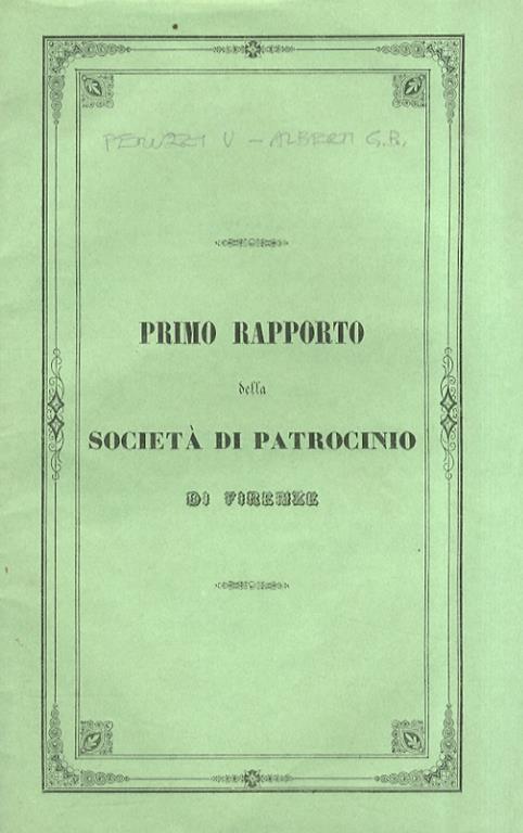 Primo Rapporto della Società Caritatevole di Patrocinio per i Liberati della Casa Centrale Penitenziaria di Firenze - Ubaldino Peruzzi - copertina