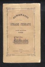 ALMANACCO delle strade ferrate. Anno secondo. 1860