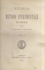 Storia del metodo sperimentale in Italia. Opera di Raffaello Caverni. Tomo V