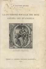 La funzione sociale dei beni giusta gli Evangeli