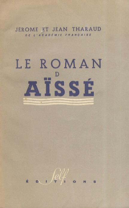 Le Roman d'Aïssé - Jérôme Tharaud - copertina