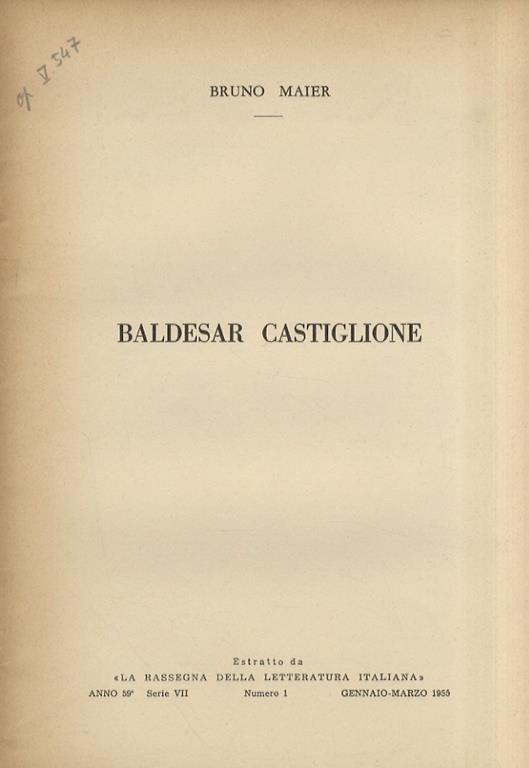 Baldesar Castiglione. Estratto da "La Rassegna della letteratura italiana" - Bruno Maier - copertina