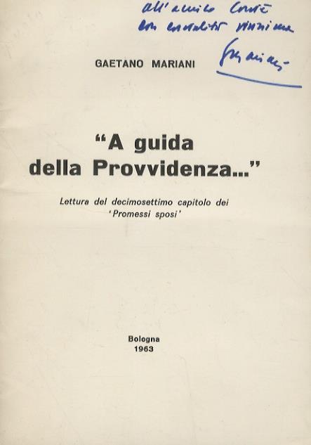 A guida della Provvidenza.... Lettura del decimosettimo capitolo dei Promessi sposi - Gaetano Mariani - copertina