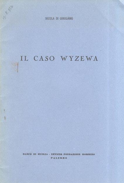 Il caso Wyzewa - Nicola Di Girolamo - copertina