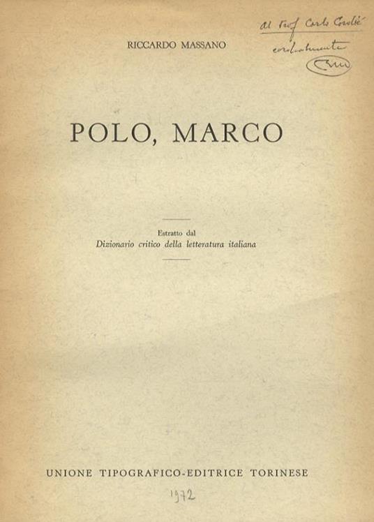 Polo, Marco. Estratto dal Dizionario critico della letteratura italiana - Riccardo Massano - copertina