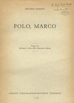 Polo, Marco. Estratto dal Dizionario critico della letteratura italiana