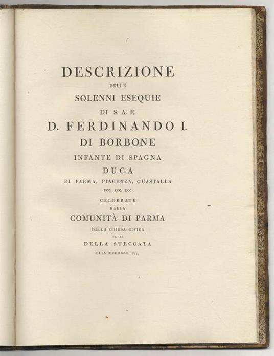 Orazione funebre in morte di Ferdinando I. di Borbone infante di Spagna, duca di Parma, Piacenza, Guastalla ecc. ecc. ecc. composta e recitata da Luigi Uberto Giordani parmigiano [...] - Luigi Uberto Giordani - copertina