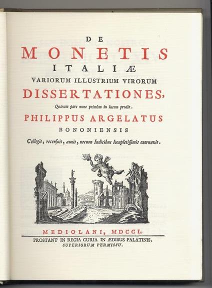 De monetis Italiae variorum illustrium virorum dissertationes. Volumi I, II e III - copertina