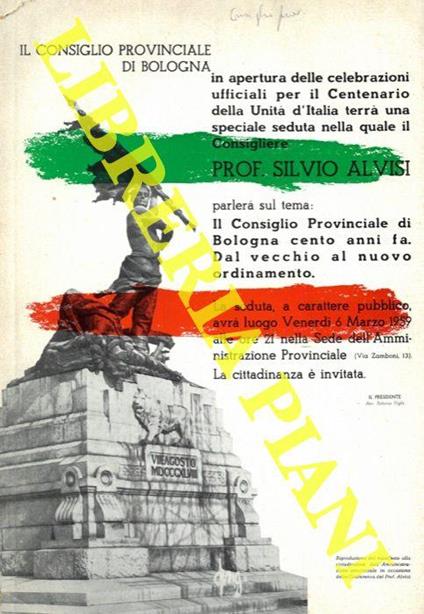 Il  Consiglio Provinciale di Bologna cento anni fa (dal vecchio al nuovo ordinamento) - Silvio Alvisi - copertina