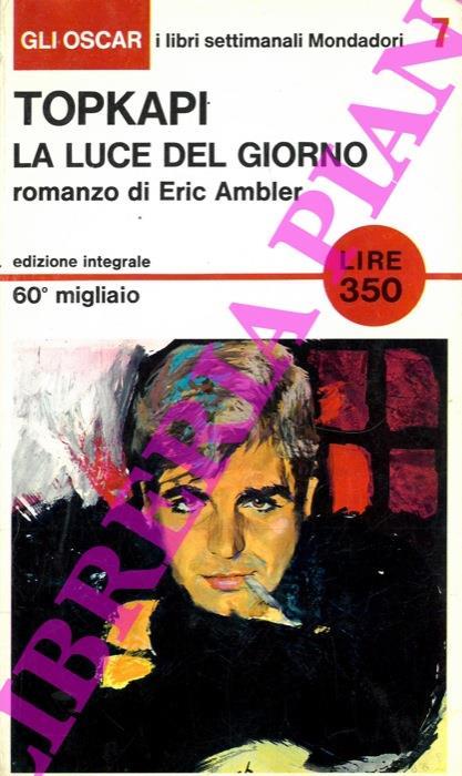 Topkapi. La luce del giorno - Eric Ambler - copertina