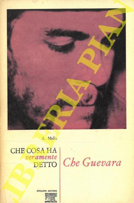 Che cosa ha veramente detto Che Guevara - Alberto Melis - copertina