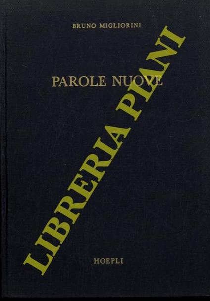 Parole nuove. Appendice di dodicimila voci al "Dizionario moderno" di Alfredo Pazzini - Bruno Migliorini - copertina