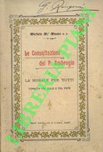 Le consultazioni del P. Ambrogio o La morale per tutti condita col sale e col pepe