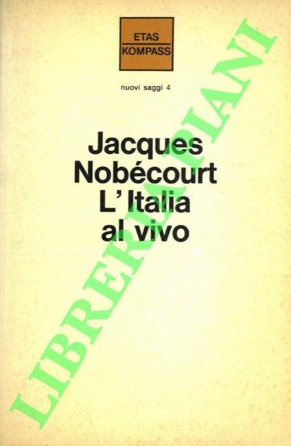 L' Italia al vivo - Jacques Nobécourt - copertina