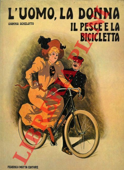 L' uomo, la donna, il pesce e la bicicletta - Gianna Schelotto - copertina