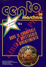 Cento in Maschera. Carnevale di Cento 1984