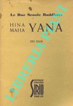 Le Due Scuole Buddiste: Hina Maha Yana