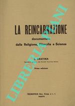 La Reincarnazione documentata dalla Religione, Filosofia e Scienza