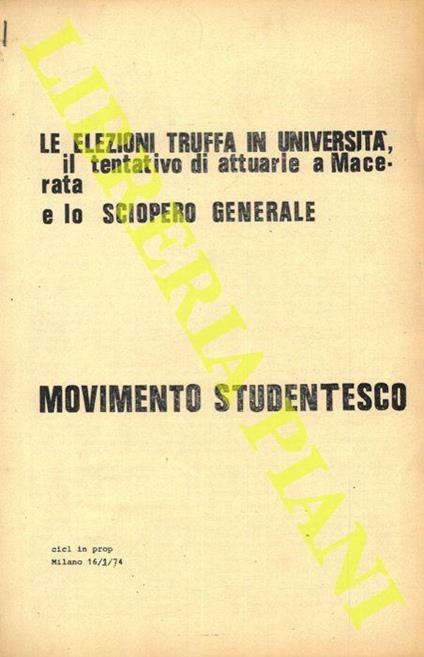 Le elezioni truffa in Università, il tentativo di attuarle a Macerata e lo sciopero generale - Movimento Studentesco - copertina