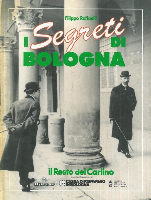 I segreti di Bologna - Filippo Raffaelli - copertina