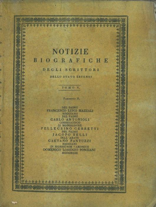 Del Padre Francesco Luigi Mazzali reggiano. Del Padre Carlo Antonioli correggesco. Di Monsignore Pellegrino Cerretti. Del Padre Jacopo Belli. Dell'abate Gaetano Fantuzzi reggiani. Di Monsignor Canoico Domenico Lorenzo Ponziani modonese - copertina