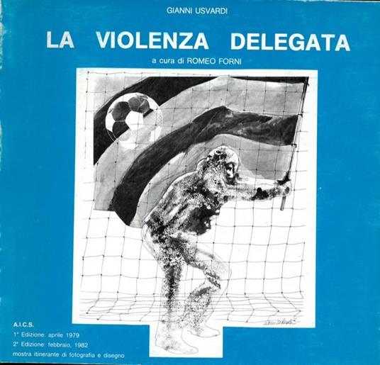 La violenza delegata - Romeo Forni - copertina