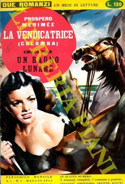 La vendicatrice (Colomba) . Un bagno lunare - Prospero Merimee - copertina